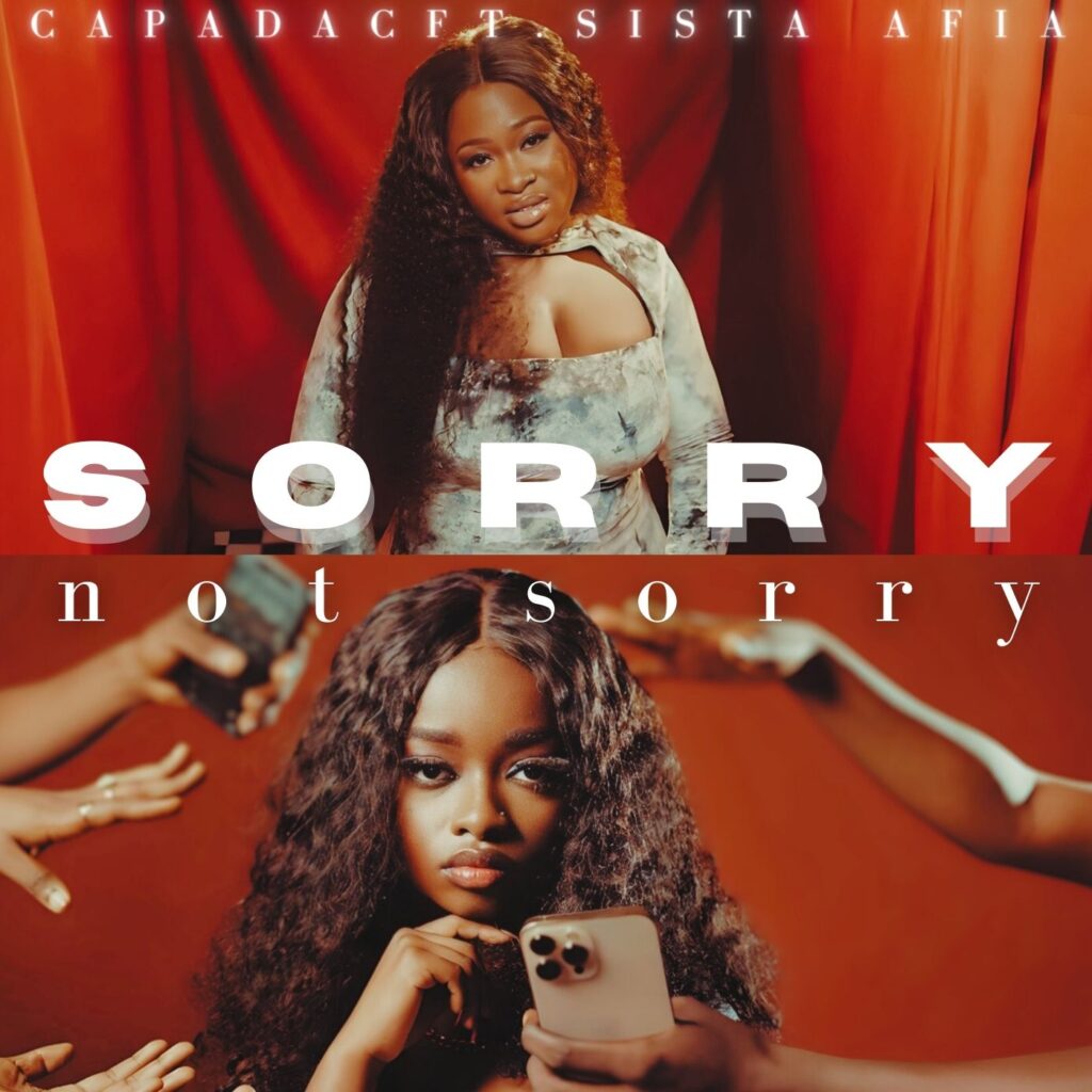 Capada C - Sorry Not Sorry ft. Sista Afia