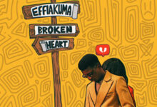 Effiakuma Broken Heart by Kofi Kinaata