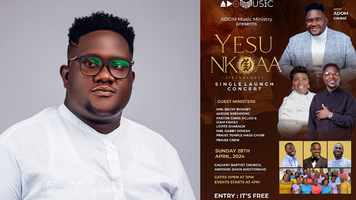 Don't Miss Out! ADOMcwesi's Premiere Concert & 'Yesu Nkoaa' Launch with Becky Bonney, Akesse Brempong & More - Full Details HERE!