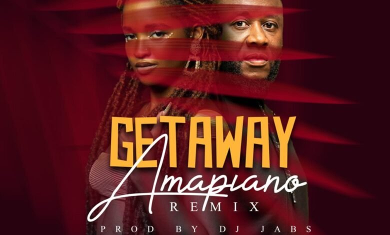 Getaway (Amapiano Remix) by Chayuta & DJ Mensah