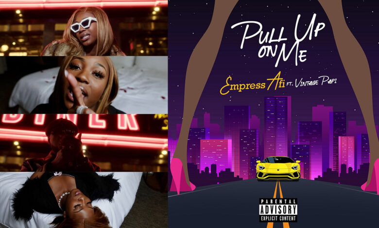 Empress Afi shares sassy visuals for her Afro-Dancehall banger ‘Pull up on Me’ featuring Vintage Papi
