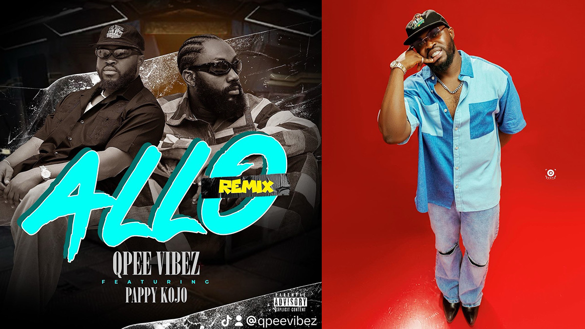 Qpee Vibez teams up with Pappy Kojo for Afro Highlife Banger Remix, "Allo"