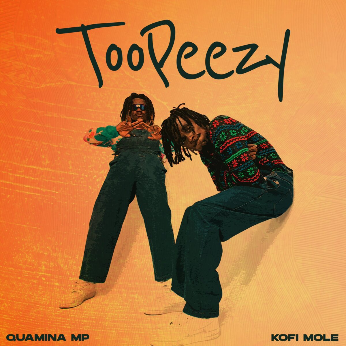 TooPeezy by Quamina MP & Kofi Mole