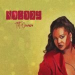 Nobody by TiTi Owusu