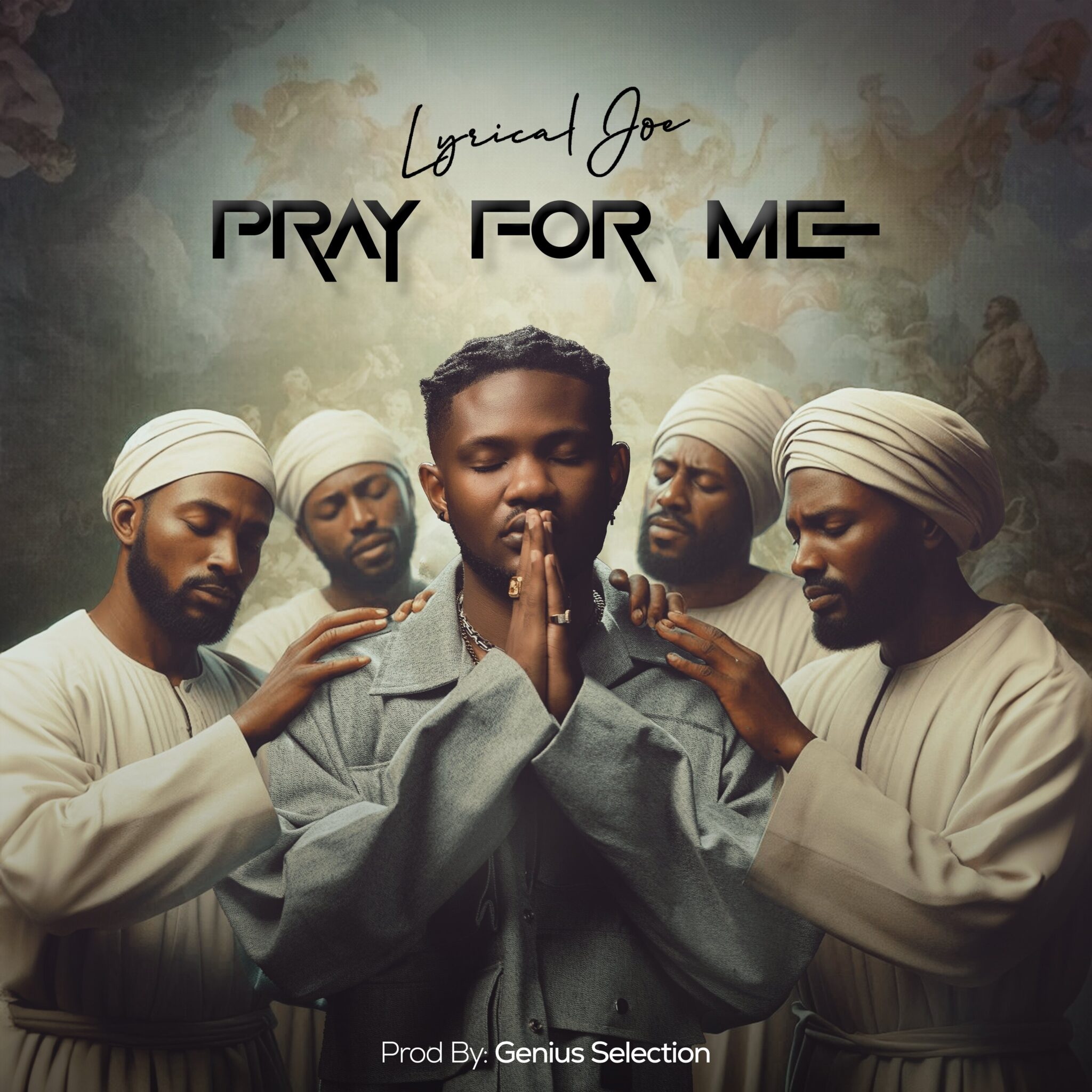 Pray For Me by Lyrical Joe