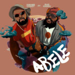 Abele by Kwame Yogot feat. Ras Kuuku