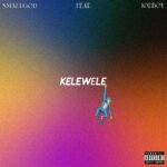 Kelewele by Smallgod feat. Joeboy