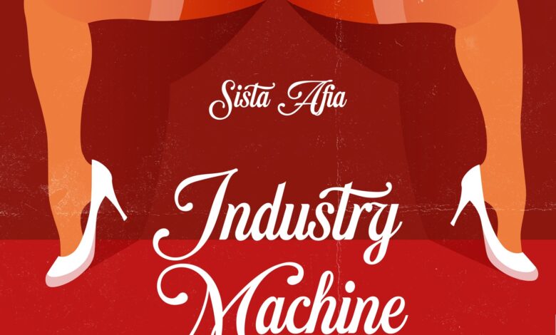 Industry Machine by Sista Afia