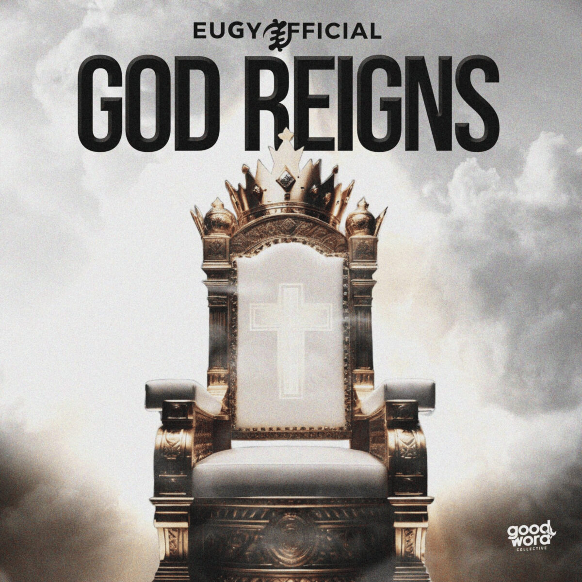God Reigns by Eugy Official