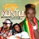 Kuntu by Patapaa feat. Taboo De Superstar & Prince Bright (Buk Bak)