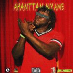 Ahanttan Nyame by Showbezzy (Showboy)