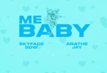 Me Baby by Skyface SDW & AraTheJay