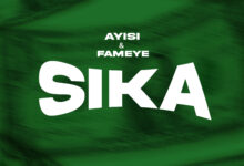 Sika by Ayisi & Fameye