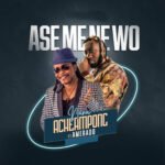 Ase Mene Wo by Nana Acheampong feat. Amerado