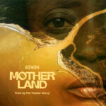 Mother Land by Edem