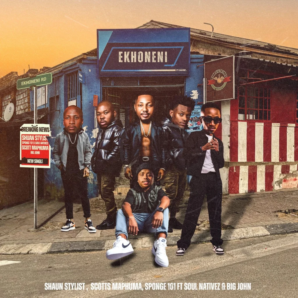 Cover Artwork: Ekhoneni - Shaun Stylist ft. Sponge101, Scott Maphuma, Soul Nativez & Big John