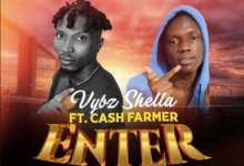 Enter by Vybz Shella feat. Cash Farmer