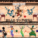 Road To Fuego by Smallgod