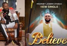 Prophet Joseph Atarah Spreads Message of Salvation in New Single "Believe" - Listen/Watch Here NOW!