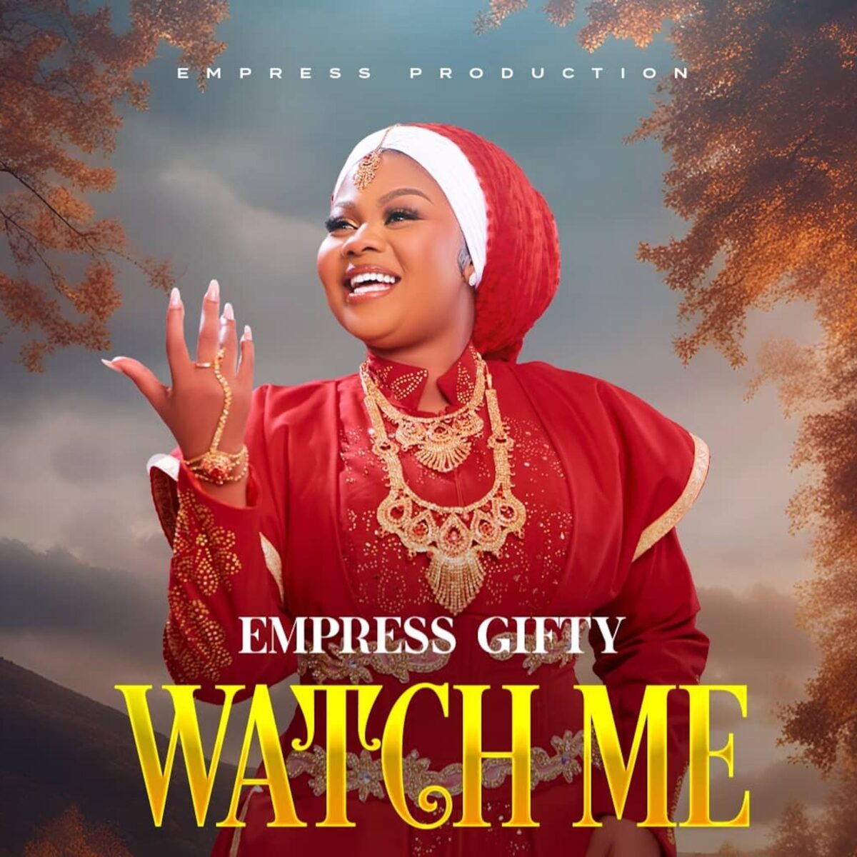 Watch Me by Empress Gifty