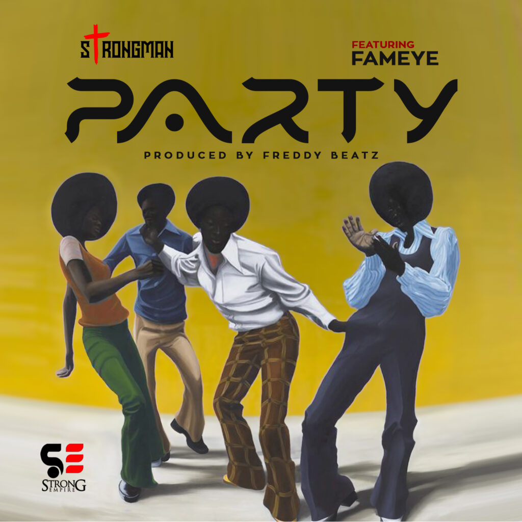 Cover Artwork: Strongman - Party ft. Fameye