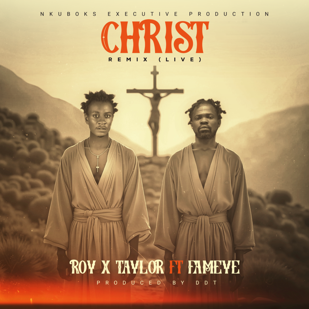 Cover Artwork: Christ Remix – Roy X Taylor ft. Fameye