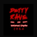 Detty Rave - "Red and White Noise (RAW)".