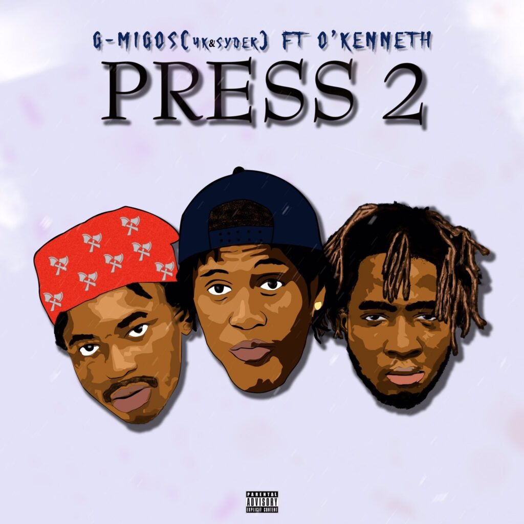 Cover Artwork: Press 2 - G-Migos ft. O’Kenneth