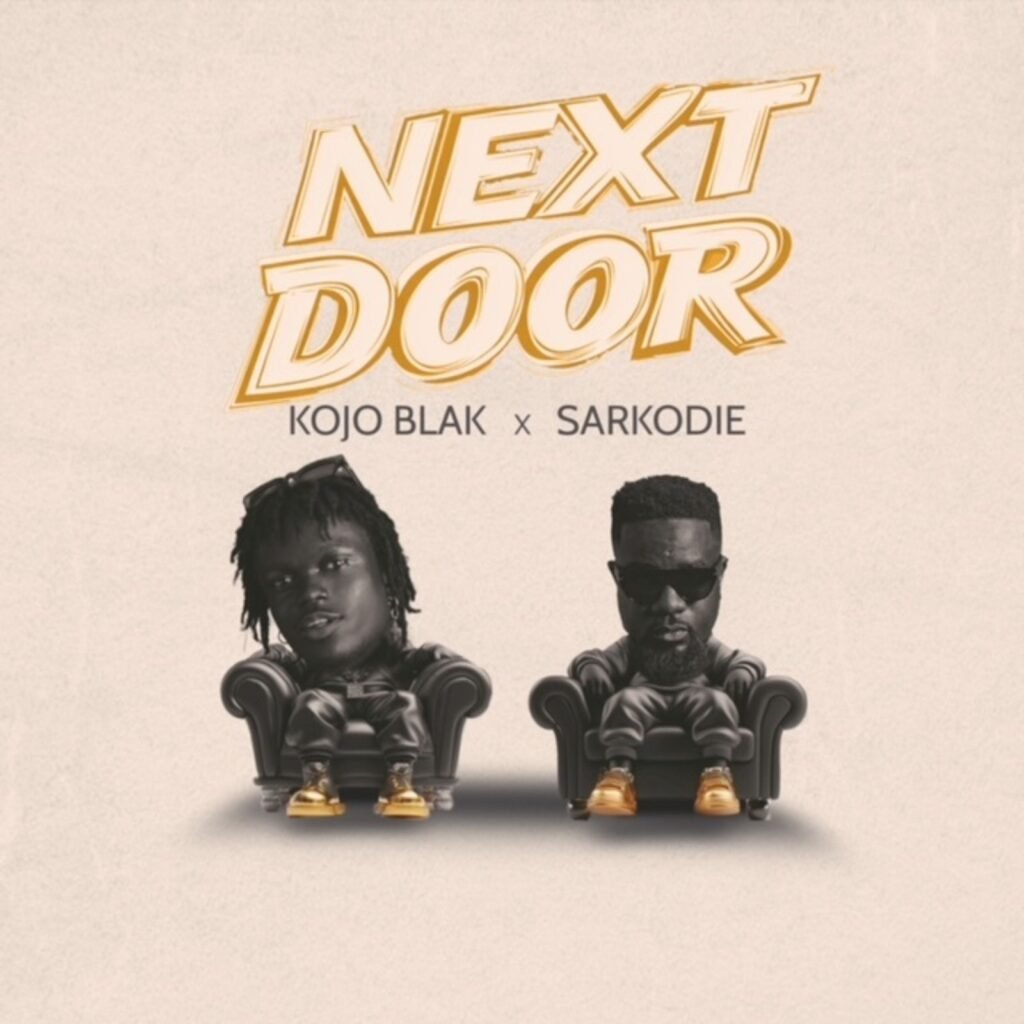 Cover Artwork: Next Door – Kojo Blak & Sarkodie