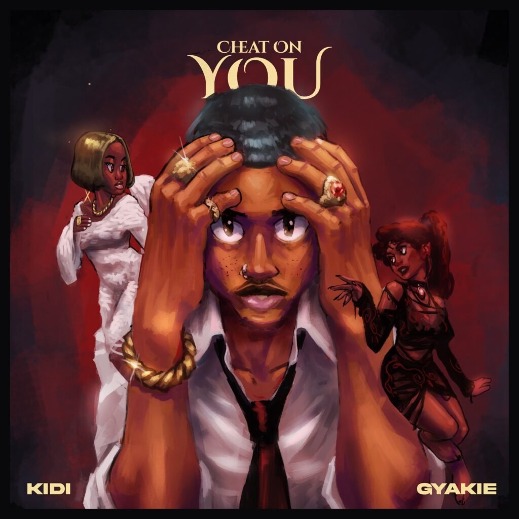 Cover Artwork: Cheat On You - KiDi & Gyakie