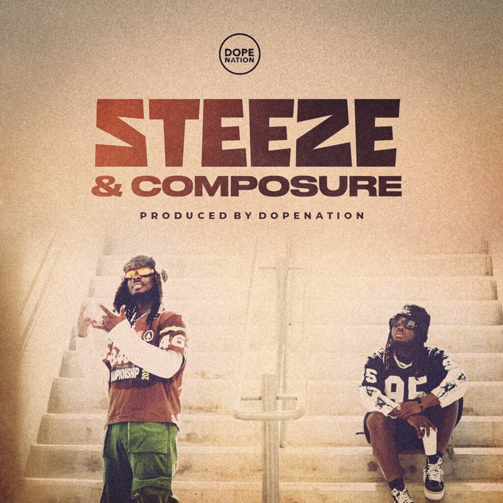 Cover Artwork: Steeze And Composure - DopeNation
