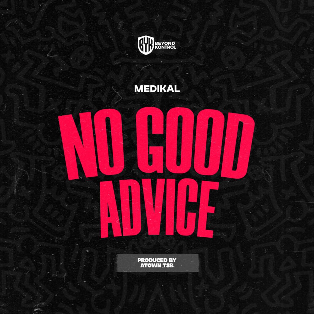 Cover Artwork: No Good Advice - Medikal