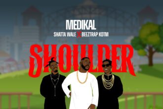 Cover Artwork: Shoulder - Medikal, Shatta Wale, & Beeztrap KOTM