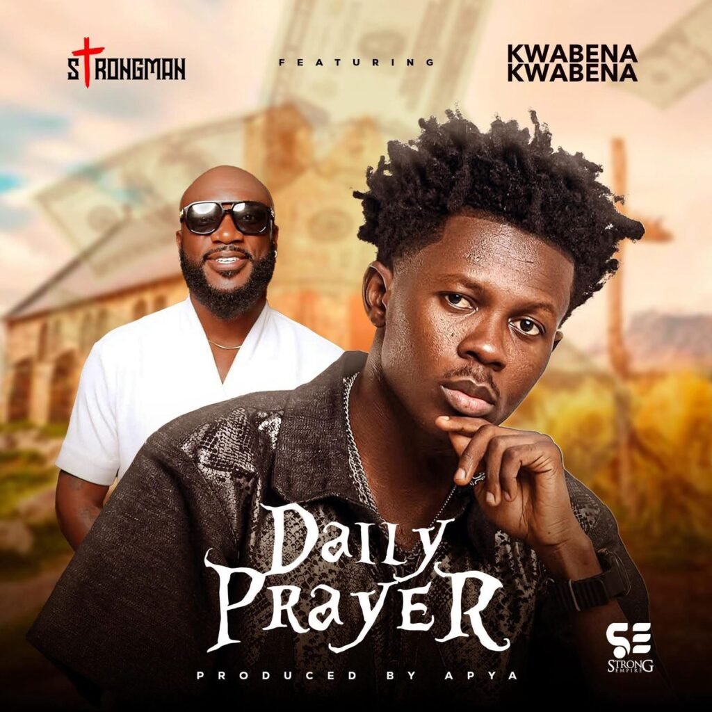Cover Artwork: Daily Prayer - Strongman feat. Kwabena Kwabena