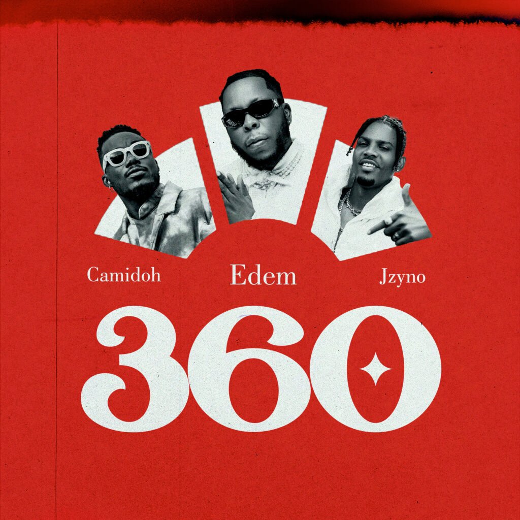 Cover Artwork: 360 - Edem, Camidoh & JZyNo
