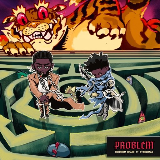 Cover Artwork: Problem - Oseikrom Sikanii feat. Strongman