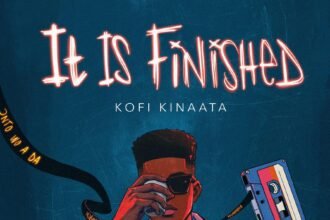 Cover Artwork: It is Finished - Kofi Kinaata