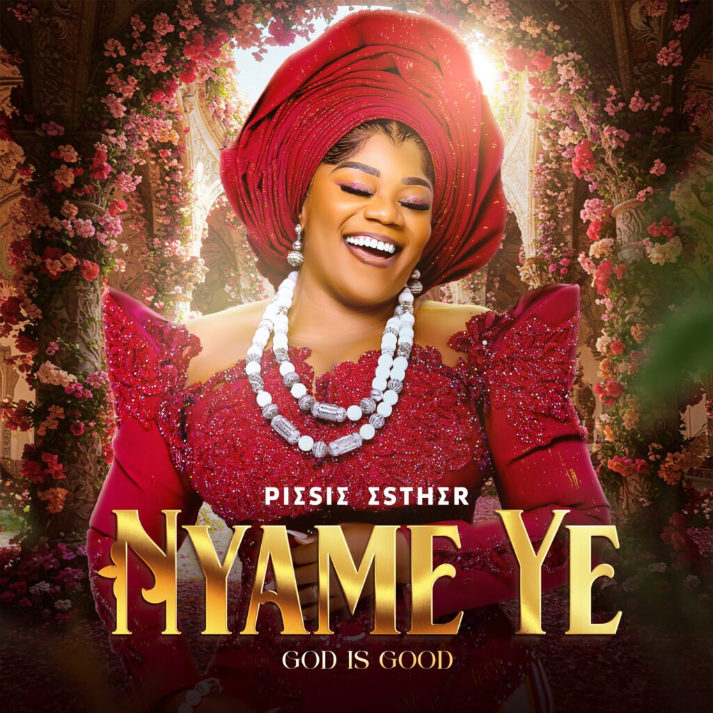 Cover Artwork: Nyame Ye - Piesie Esther