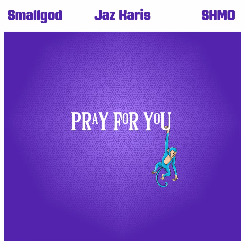 Cover Artwork: Pray For You - Smallgod, Jaz Karis & SHMO