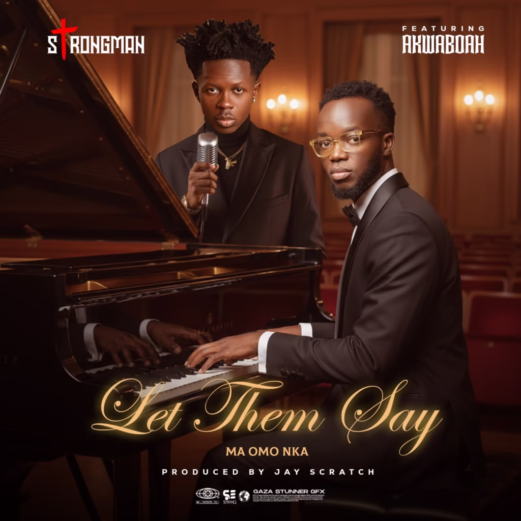 Cover Artwork: Let Them Say - Strongman feat. Akwaboah