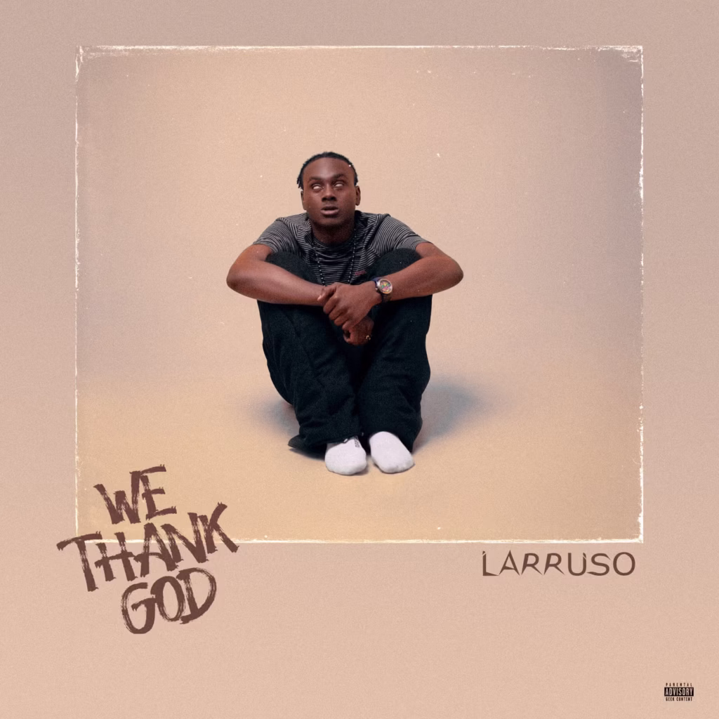 Cover Artwork: We Thank God EP - Larruso