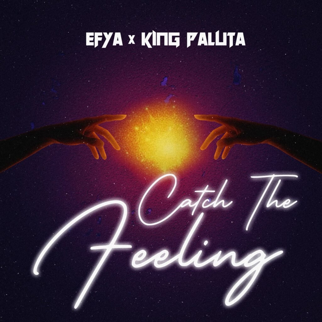 Cover Artwork: Catch The Feeling - Efya & King Paluta
