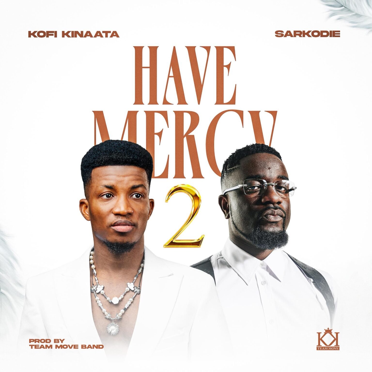 Cover Artwork: Have Mercy 2 - Kofi Kinaata feat. Sarkodie