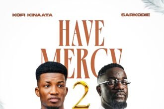 Cover Artwork: Have Mercy 2 - Kofi Kinaata feat. Sarkodie