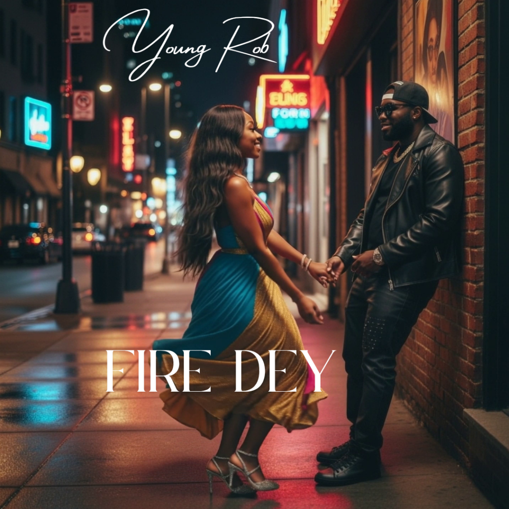 Cover Artwork: Fire Dey - Young Rob