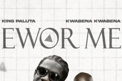 Cover Artwork: Ewor Me - King Paluta feat. Kwabena Kwabena