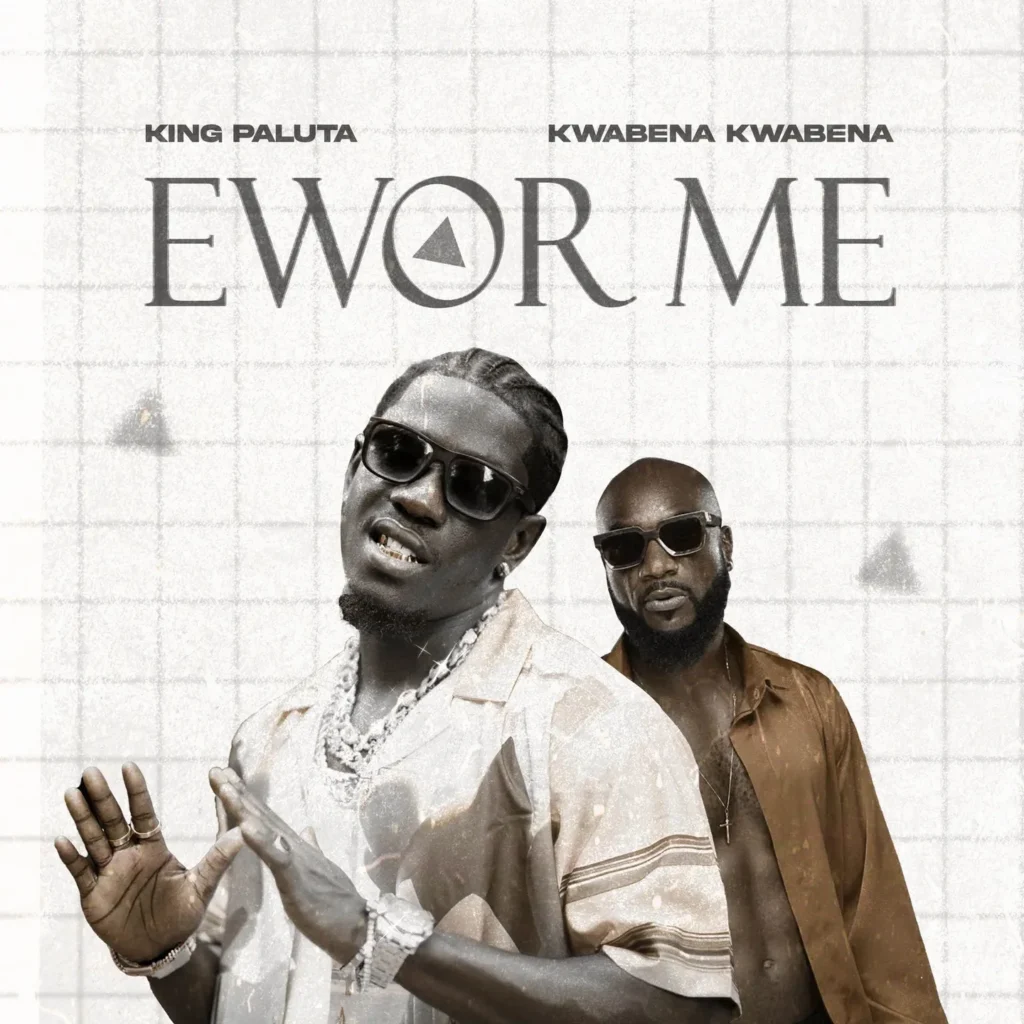 Cover Artwork: Ewor Me - King Paluta feat. Kwabena Kwabena