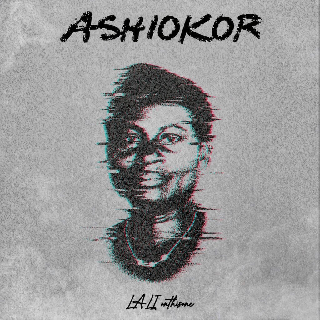 Cover Artwork: Lali onthisone - ASHIOKOR