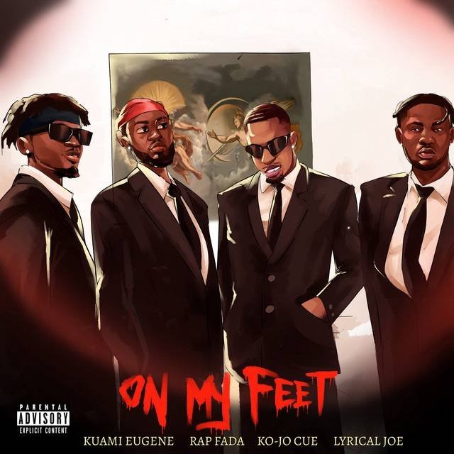 Cover Artwork: On My Feet - Rap Fada feat. Kuami Eugene, Ko-Jo Cue & Lyrical Joe
